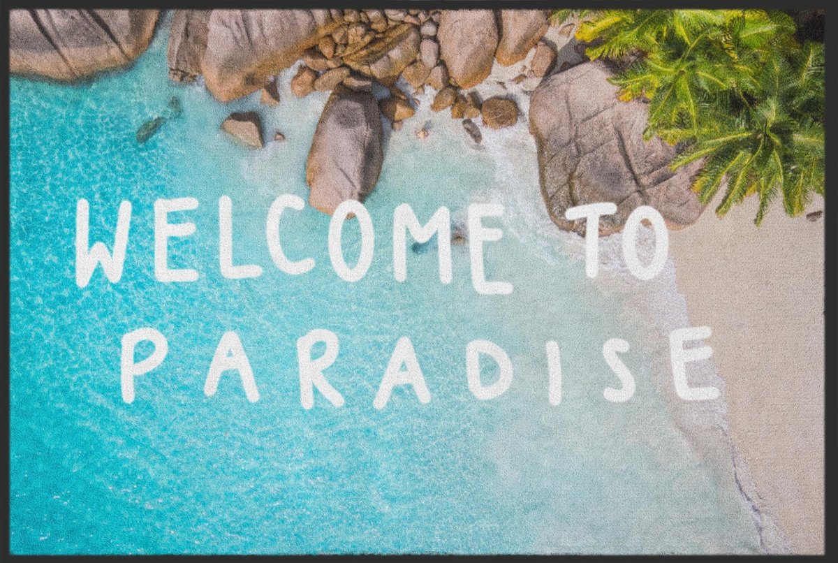 Fussmatte Welcome To Paradise 10249 Fussmatte Welcome To Paradise 10249